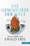 Ewald Frie: Die Geschichte der Welt, Buch