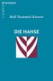 Rolf Hammel-Kiesow: Die Hanse, Buch