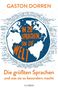 GASTON DORREN. IN 20 SPRACHEN UM DIE WELT. Die größten Sprachen und was sie so besonders macht. Illustration einer Welt.