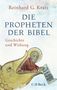 Reinhard Gregor Kratz: Die Propheten der Bibel, Buch, Buch