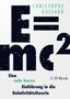 Christophe Galfard: E=mc² - Eine sehr kurze Einführung in die Relativitätstheorie, Buch