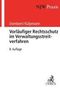 Matthias Dombert: Vorläufiger Rechtsschutz im Verwaltungsstreitverfahren, Buch