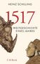 Heinz Schilling: 1517, Buch