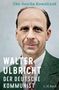 Ilko-Sascha Kowalczuk: Walter Ulbricht, Buch