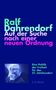 Ralf Dahrendorf: Auf der Suche nach einer neuen Ordnung, Buch