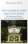 Norbert Frei: Im Namen der Deutschen, Buch