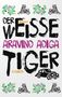 Aravind Adiga: Der weiße Tiger, Buch
