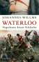 Johannes Willms: Waterloo, Buch