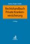 Titel: "Rechtshandbuch Private Krankenversicherung", Autoren: Boetius, Rogler, Schäfer, 2. Auflage. Unten: C.H. BECK Logo., Buch
