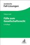 Tobias Lettl: Fälle zum Gesellschaftsrecht, Buch