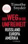 Timothy Snyder: Der Weg in die Unfreiheit, Buch