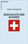 Volker Reinhardt: Geschichte der Schweiz, Buch