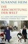 Susanne Heim: Die Abschottung der Welt, Buch