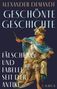 "Alexander Demandt: Geschönte Geschichte – Fälschung und Fabelei seit der Antike." Illustration eines Kriegers mit Helm., Buch