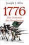 Titel: "1776 Der Sommer der Revolution". Autor: Joseph J. Ellis. Soldaten in historischen Uniformen, eine US-Flagge., Buch