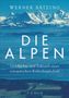 Text: "Werner Bätzing, DIE ALPEN, Geschichte und Zukunft einer europäischen Kulturlandschaft." Schneebedeckte Alpen im Hintergrund., Buch