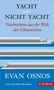 Evan Osnos: Yacht oder nicht Yacht, Buch