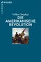 Volker Depkat: DIE AMERIKANISCHE REVOLUTION. Illustration: Historische Szene von Menschen in einem Ruderboot auf einem Fluss., Buch