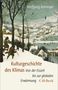 Text: Wolfgang Behringer, Kulturgeschichte des Klimas: Von der Eiszeit bis zur globalen Erwärmung. Winterlandschaft, Jäger., Buch
