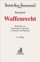 "Beck'sche Kurz-Kommentare, Steindorf, Waffenrecht, Bearbeitet von Gerlemann, B. Heinrich, N. Heinrich und Papsthart, 12. Auflage." Logo von C.H.BECK., Buch