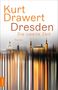 Kurt Drawert: Dresden, Die zweite Zeit, Roman. Skyline von Dresden mit verwischten, vertikalen Lichteffekten., Buch