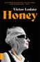 „Ein hinreißendes, glamouröses Buch...“ Victor Lodato „Honey“. Frau mit Sonnenbrille, Perlenkette und rotem Lippenstift., Buch