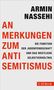 ARMIN NASSEHI
ANMERKUNGEN ZUM ANTISEMITISMUS
DIE FUNKTION DER JUDENFEINDSCHAFT UND DAS WESTLICHE SELBSTVERHÄLTNIS
C.H.Beck, Buch