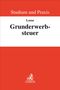 "Studium und Praxis", "Loose", "Grunderwerbsteuer" auf rotem Hintergrund. Unten ein Verlagslogo mit Greifen und "C.H.BECK"., Buch