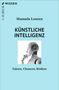 Text: "C.H. Beck Wissen, Manuela Lenzen, KÜNSTLICHE INTELLIGENZ, Fakten, Chancen, Risiken." Bild: Roboter im Profil., Buch