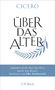 „CICERO ÜBER DAS ALTER. 'Jammert nicht über das Alter, macht was draus!' Nachwort von Elke Heidenreich.“    
Blaues Blattmotiv., Buch