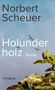 "Norbert Scheuer", "Holunderholz Roman". Blauer Himmel mit fliegenden Vögeln und blühendem Holunder im Vordergrund.