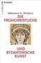Johannes G. Deckers: Die frühchristliche und byzantinische Kunst. Mosaik einer gekrönten Frau., Buch
