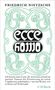 FRIEDRICH NIETZSCHE, "ecce homo". Zitat: "Ich kenne mein Loos...eine Krisis, wie es keine auf Erden gab." Verzierter Rahmen., Buch