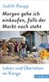 „Morgen gehe ich einkaufen, falls der Markt noch steht. Leben und Überleben im Kongo.“ Eine Frau mit Fahrrad auf Markt., Buch