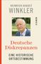 "Heinrich August Winkler. Deutsche Diskrepanzen. Eine historische Ortsbestimmung. Schwarz-weiß Porträt eines älteren Mannes.", Buch