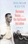 "Hilmar Klute. Hermann Hesse oder Der Aufbruch ins Leben. C.H.Beck." Ein Mann im Anzug lehnt an einer Mauer., Buch