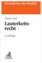 "Grundrisse des Rechts" oben, "Tobias Lettl" und "Lauterkeitsrecht" in der Mitte, "6. Auflage" unten. Logo von C.H.BECK., Buch