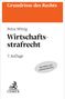Text: "Grundrisse des Rechts, Petra Wittig, Wirtschaftsstrafrecht, 7. Auflage, Mit Fällen und Aufbauschemata."  
unten links ein Logo., Buch