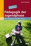 Anne Sliwka: Pädagogik der Jugendphase, Buch