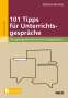 Bastian Becker: 101 Tipps für Unterrichtsgespräche, 1 Buch und 1 Diverse