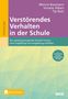 Menno Baumann: Verstörendes Verhalten in der Schule, Buch