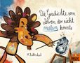 „Die Geschichte vom Löwen, der nicht malen konnte.“ Ein gezeichneter Löwe malt ein chaotisches Bild auf einer Leinwand., Buch