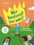 "Wer bestimmt hier was? Große Themen, einfach erklärt. Über Macht und Verantwortung." Kinder in einem Garten, spielend., Buch