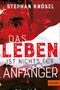 "Das Leben ist nichts für Anfänger" in großen weißen und roten Buchstaben auf rotem Hintergrund, mit Teil eines Gesichts., Buch