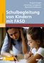 Angela Sieger: Schulbegleitung von Kindern mit FASD, 1 Buch und 1 Diverse