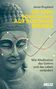 James Kingsland: Die Hirnforschung auf Buddhas Spuren, Buch