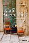 Annette Pehnt: Café Augenblick, Buch, Buch