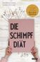 Daniela Gaigg: Die Schimpf-Diät, Buch
