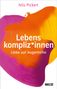 Nils Pickert: Lebenskompliz*innen, Buch