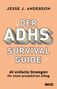 Jesse J. Anderson: Der ADHS-Survival Guide, Buch